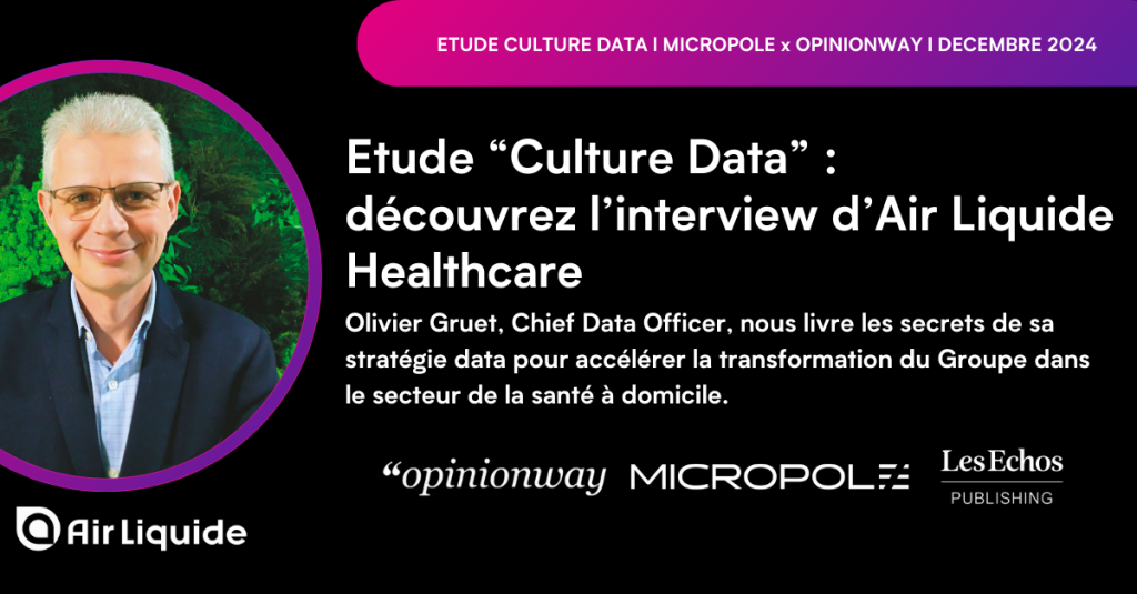 Etude culture data de Micropole et Opinionway - interview Olivier Gruet chief data officer chez Air Liquide